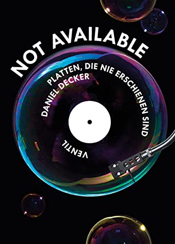 9783955751432: Not Available: Platten, die nie erschienen sind