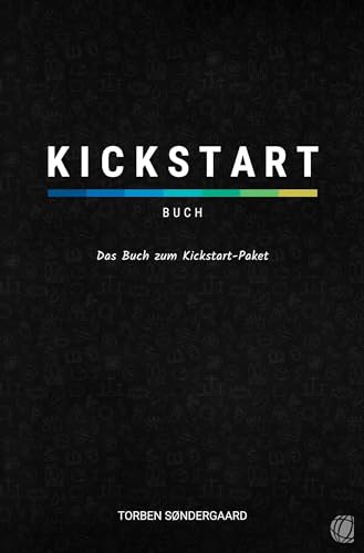 Stock image for Kickstart-Buch: Das Buch zum Kickstart-Paket for sale by Revaluation Books