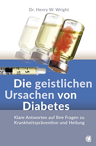 Stock image for Die geistlichen Ursachen von Diabetes for sale by Blackwell's