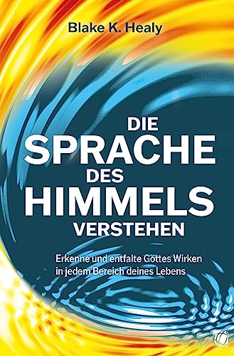 Imagen de archivo de Die Sprache des Himmels verstehen a la venta por Blackwell's