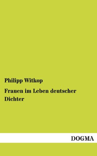 9783955800055: Frauen Im Leben Deutscher Dichter