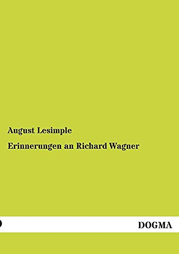 Beispielbild fr Erinnerungen an Richard Wagner (German Edition) zum Verkauf von Lucky's Textbooks