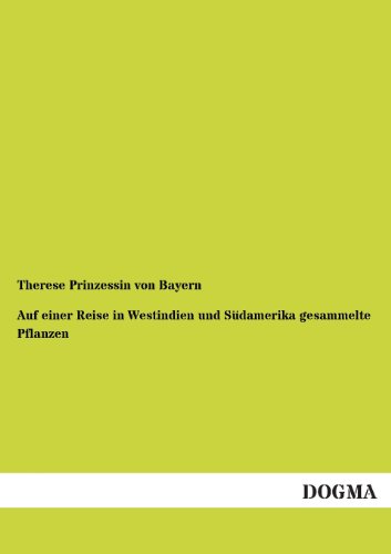 9783955802134: Auf Einer Reise in Westindien Und Sudamerika Gesammelte Pflanzen