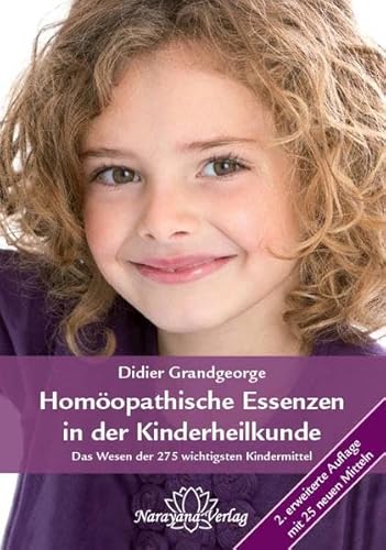 Imagen de archivo de Homopathische Essenzen in der Kinderheilkunde: Das Wesen der 275 wichtigsten Kindermittel a la venta por medimops