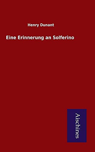 Stock image for Eine Erinnerung an Solferino for sale by Buchmarie