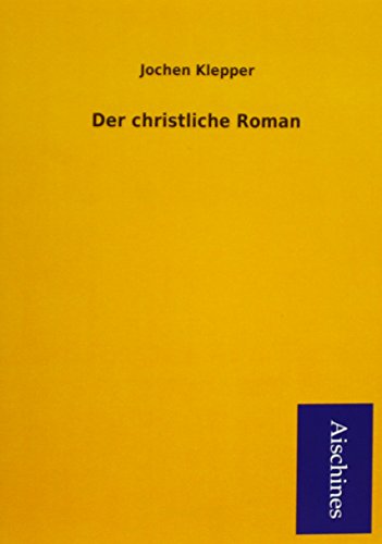 9783955833909: Klepper, J: Der christliche Roman