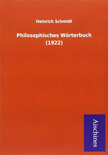 9783955834135: Schmidt, H: Philosophisches Wrterbuch (1922)