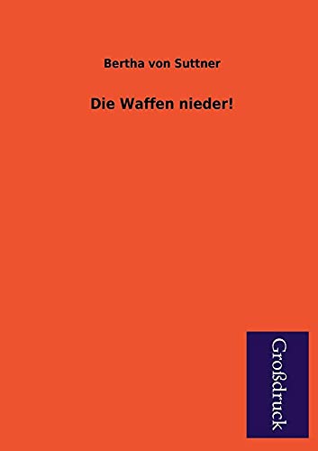 9783955840716: Die Waffen Nieder! (German Edition)