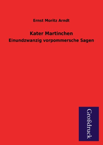 Kater Martinchen (German Edition) (9783955841362) by Arndt, Ernst Moritz