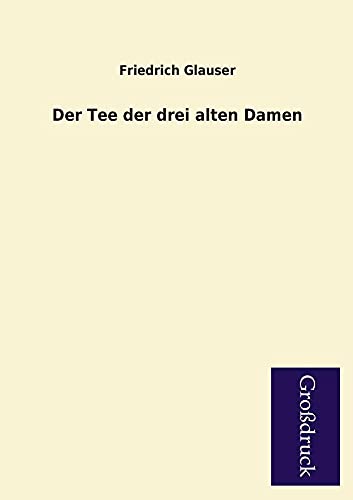 9783955843960: Der Tee Der Drei Alten Damen