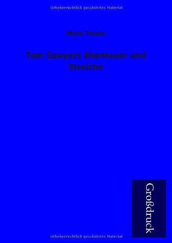 Beispielbild für Tom Sawyers Abenteuer und Streiche zum Verkauf von Antiquariat BuchX