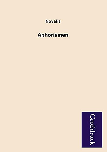 Aphorismen (German Edition) (9783955845766) by Novalis