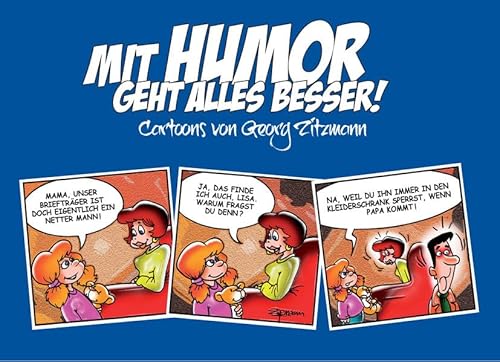 Stock image for Mit Humor geht alles besser: Cartoons von Georg Zitzmann for sale by medimops