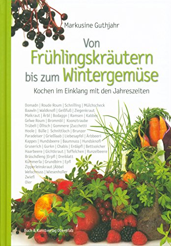 Stock image for Von Frhlingskrutern bis zum Wintergemse: Kochen im Einklang mit den Jahreszeiten for sale by medimops