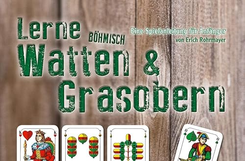 9783955870560: Lerne Bhmisch Watten & Grasobern: Eine Spielanleitung fr Anfnger