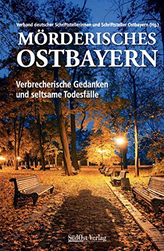 Stock image for Mrderisches Ostbayern -Language: german for sale by GreatBookPrices