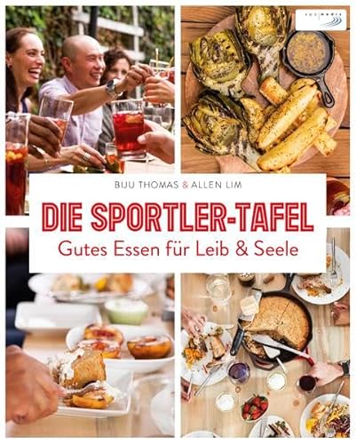 Stock image for Die Sportler-Tafel: Gutes Essen fr Leib & Seele for sale by medimops