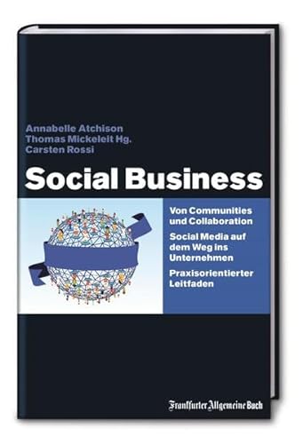 Beispielbild fr Social Business: Von Communities und Collaboration zum Verkauf von medimops