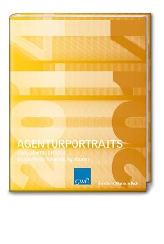 9783956010187: Agenturportraits 2014: GWA-Jahrbuch: Das Jahrbuch 2014