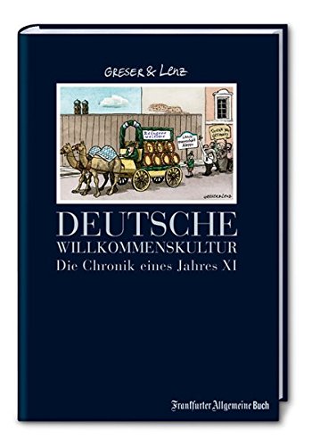 Stock image for Deutsche Willkommenskultur: Die Chronik eines Jahres XI for sale by medimops