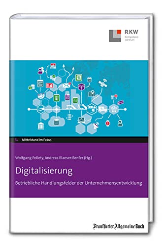 9783956011634: Digitalisierung: Betriebliche Handlungsfelder der Unternehmensentwicklung (Mittelstand im Fokus)