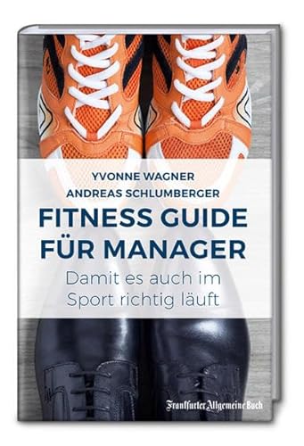 Stock image for Fitness Guide fr Manager: Damit es auch im Sport richtig luft for sale by medimops