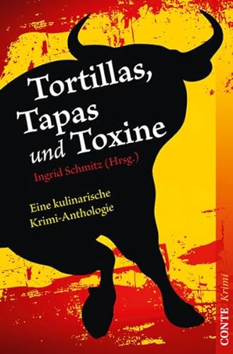 Beispielbild fr Tortillas, Tapas und Toxine: Eine kulinarische Krimi-Anthologie zum Verkauf von medimops
