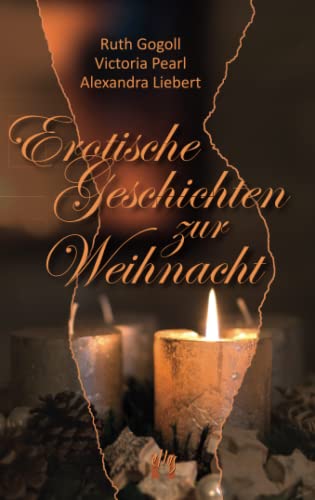 Stock image for Gogoll, R: Erotische Geschichten zur Weihnacht for sale by Blackwell's