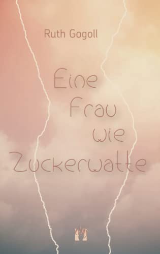 Beispielbild fr Eine Frau wie Zuckerwatte: Liebesroman zum Verkauf von medimops