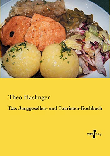 Imagen de archivo de Das Junggesellen- und Touristen-Kochbuch a la venta por Ria Christie Collections