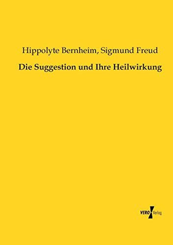 9783956101038: Die Suggestion und Ihre Heilwirkung (German Edition)