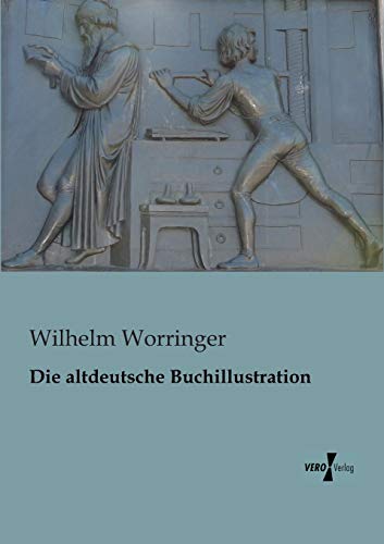 9783956101519: Die altdeutsche Buchillustration (German Edition)
