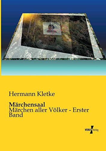 9783956102561: Maerchensaal: Maerchen aller Voelker - Erster Band: Mrchen aller Vlker - Erster Band: Volume 1