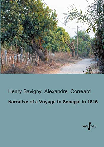 Imagen de archivo de Narrative of a Voyage to Senegal in 1816 a la venta por Lucky's Textbooks
