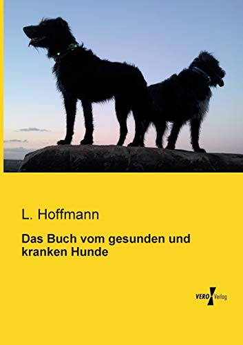9783956103452: Das Buch vom gesunden und kranken Hunde (German Edition)