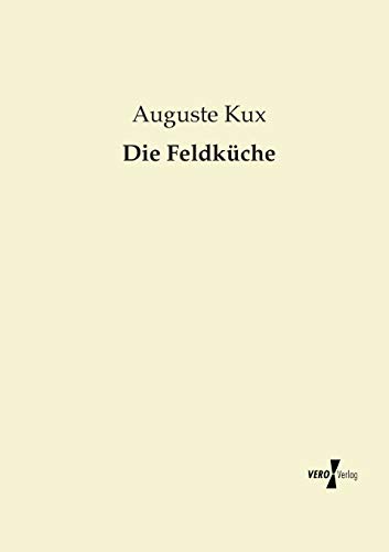 Stock image for Die Feldküche for sale by Ria Christie Collections