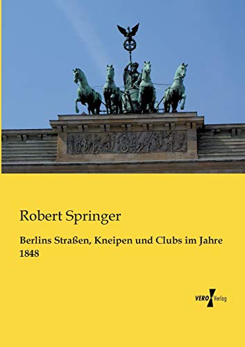 9783956104428: Berlins Strassen, Kneipen und Clubs im Jahre 1848 (German Edition)