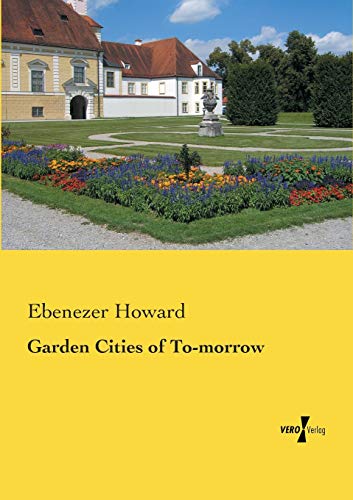 9783956104718: Garden Cities of To-morrow