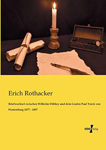9783956107979: Briefwechsel zwischen Wilhelm Dilthey und dem Grafen Paul Yorck von Wartenburg 1877 - 1897