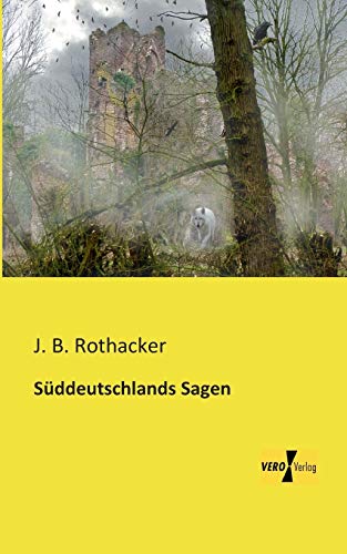 Stock image for Süddeutschlands Sagen for sale by Ria Christie Collections