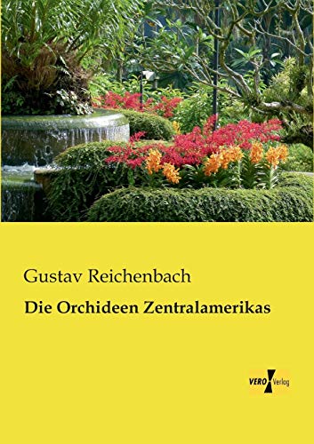 9783956109867: Die Orchideen Zentralamerikas