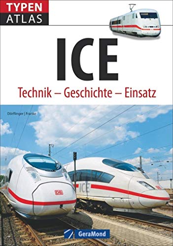 Beispielbild fr Eisenbahn Baureihen: Typenatlas ICE. Technik - Geschichte - Einsatz. Alle ICE-Baureihen in einem Bildatlas. Der deutsche Hochgeschwindigkeitszug. zum Verkauf von medimops