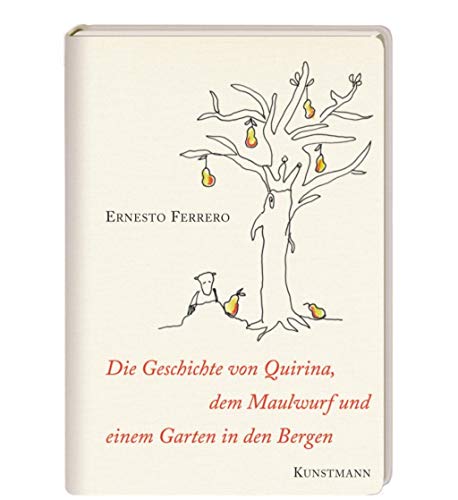 Stock image for Die Geschichte von Quirina, dem Maulwurf und einem Garten in den Bergen for sale by medimops