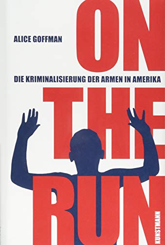 9783956140457: On the Run: Die Kriminalisierung der Armen in Amerika