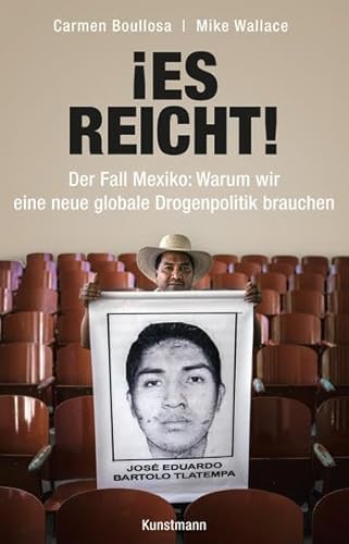 Imagen de archivo de Es reicht! Der Fall Mexiko:Warum wir eine neue globale Drogenpolitik brauchen a la venta por medimops