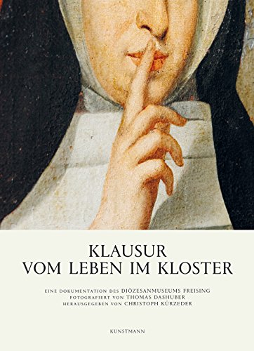 Beispielbild fr Klausur. Vom Leben im Kloster zum Verkauf von medimops