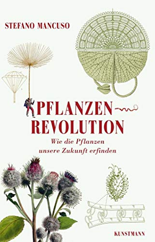 9783956142338: Pflanzenrevolution: Wie die Pflanzen unsere Zukunft erfinden