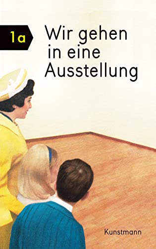 Stock image for Wir gehen in eine Ausstellung -Language: german for sale by GreatBookPrices