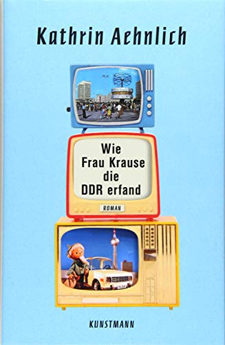 Beispielbild fr Wie Frau Krause die DDR erfand zum Verkauf von medimops