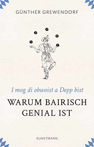 9783956144349: Warum Bairisch genial ist: I mog di obwoist a Depp bist